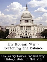 The Korean War - Restoring The Balance