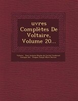 uvres Complètes De Voltaire, Volume 20...