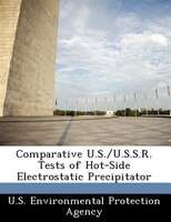 Comparative U.s./u.s.s.r. Tests Of Hot-side Electrostatic Precipitator