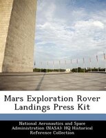 Mars Exploration Rover Landings Press Kit