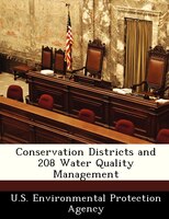 Conservation Districts And 208 Water Quality Management