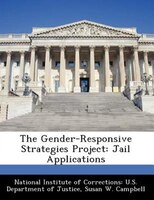 The Gender-responsive Strategies Project: Jail Applications