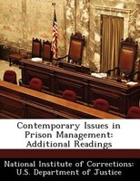 Contemporary Issues In Prison Management: Additional Readings