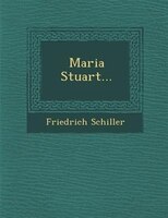 Maria Stuart...