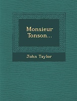 Monsieur Tonson...