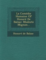 La Comédie Humaine Of Honoré De Balzac: Modeste Mignon...