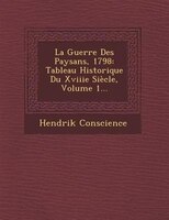 La Guerre Des Paysans, 1798: Tableau Historique Du Xviiie Siècle, Volume 1...