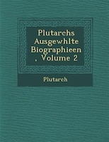 Plutarchs Ausgew?hlte Biographieen, Volume 2