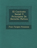 El Contrato Social O Principios De Derecho Pol?tico