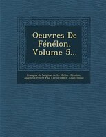 Oeuvres De Fénélon, Volume 5...