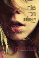 Miles from Ordinary: A Novel