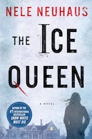 The Ice Queen: A Novel (Pia Kirchhoff and Oliver von Bodenstein)