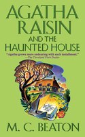 Agatha Raisin And The Haunted House: An Agatha Raisin Mystery