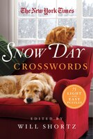 The New York Times Snow Day Crosswords: 75 Light And Easy Puzzles