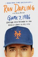 Game 7, 1986: Failure And Triumph In The Biggest Game Of My Life