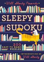 Will Shortz Presents Sleepy Sudoku: 200 Easy To Hard Puzzles