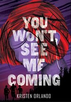 You Won't See Me Coming (The Black Angel Chronicles)