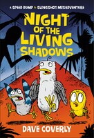 Night of the Living Shadows (Speed Bump & Slingshot Misadventure)