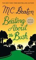 Beating About The Bush: An Agatha Raisin Mystery