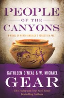 People Of The Canyons: A Novel Of North America's Forgotten Past