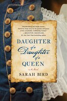 Daughter of a Daughter of a Queen: A Novel