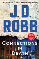 CONNECTIONS IN DEATH: An Eve Dallas Novel