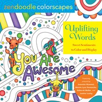 Zendoodle Colorscapes: Uplifting Words: Sweet Sentiments To Color And Display
