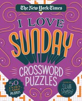The New York Times I Love Sunday Crossword Puzzles: 50 Extra-large Puzzles