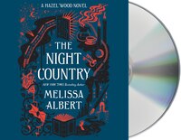 The Night Country: A Hazel Wood Novel