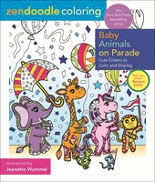 Zendoodle Coloring: Baby Animals On Parade: Cute Critters To Color And Display