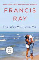 The Way You Love Me: A Grayson Friends Novel