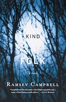 The Kind Folk: A Novel