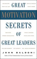 Great Motivation Secrets of Great Leaders (POD)