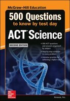 500 ACT Science Questions to Know by Test Day, 2ed (Mcgraw-hill Education)