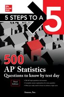 5 Steps To A 5: 500 Ap Statistics Questions To Know By Test Day, Third Edition