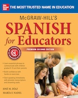 Mcgraw-hill's Spanish For Educators, Premium Second Edition