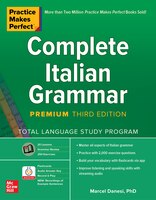 Practice Makes Perfect: Complete Italian Grammar, Premium Third Edition