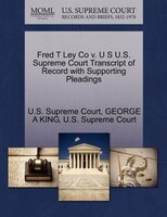 Fred T Ley Co V. U S U.s. Supreme Court Transcript Of Record With Supporting Pleadings