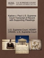 Kadow V. Paul U.s. Supreme Court Transcript Of Record With Supporting Pleadings