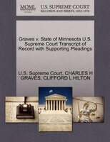 Graves V. State Of Minnesota U.s. Supreme Court Transcript Of Record With Supporting Pleadings