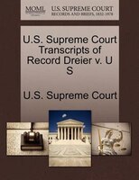 U.s. Supreme Court Transcripts Of Record Dreier V. U S