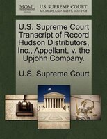 U.s. Supreme Court Transcript Of Record Hudson Distributors, Inc., Appellant, V. The Upjohn Company.
