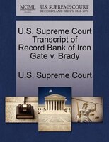 U.s. Supreme Court Transcript Of Record Bank Of Iron Gate V. Brady