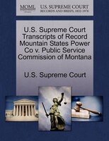 U.s. Supreme Court Transcripts Of Record Mountain States Power Co V. Public Service Commission Of Montana
