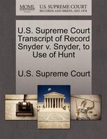 U.s. Supreme Court Transcript Of Record Snyder V. Snyder, To Use Of Hunt
