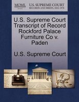 U.s. Supreme Court Transcript Of Record Rockford Palace Furniture Co V. Paden