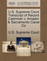 U.s. Supreme Court Transcript Of Record Cashman V. Amador & Sacramento Canal Co