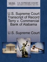 U.s. Supreme Court Transcript Of Record Terry V. Commercial Bank Of Alabama