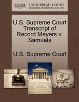 U.s. Supreme Court Transcript Of Record Meyers V. Samuels