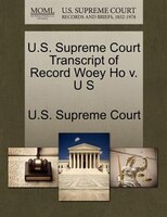 U.s. Supreme Court Transcript Of Record Woey Ho V. U S